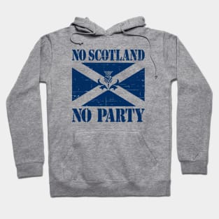 No Scotland No Party Hoodie